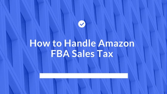 Amazon FBA Sales Tax Returns