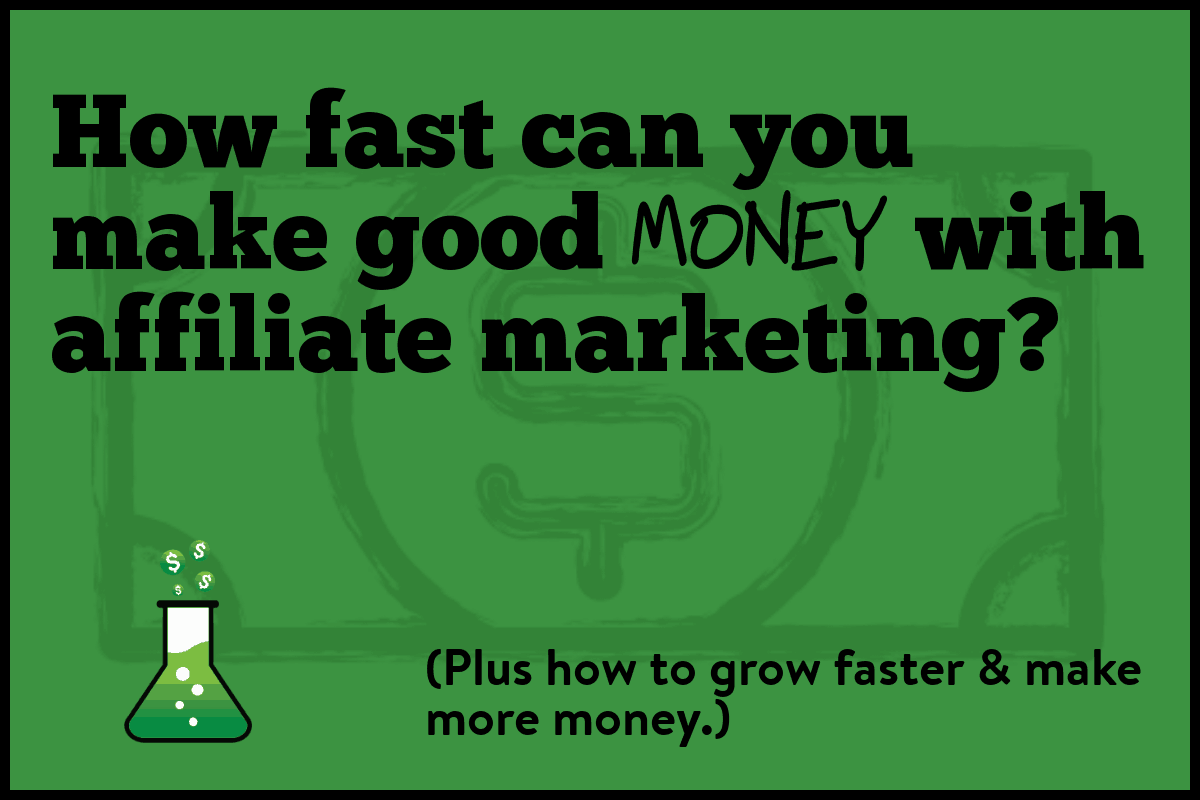 How Fast Can You Make Money With Affiliate Marketing  