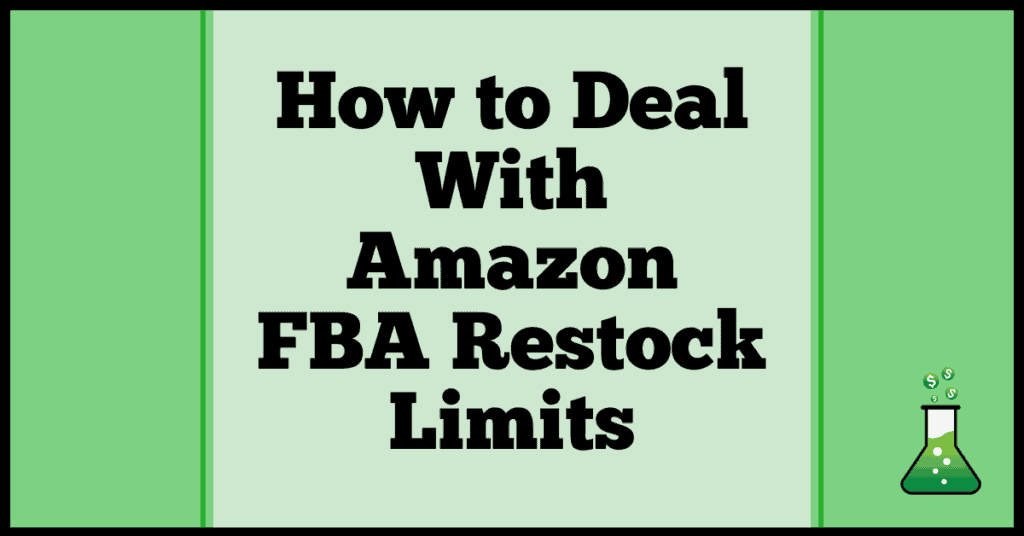 how to deal with amazon FBA restock limits